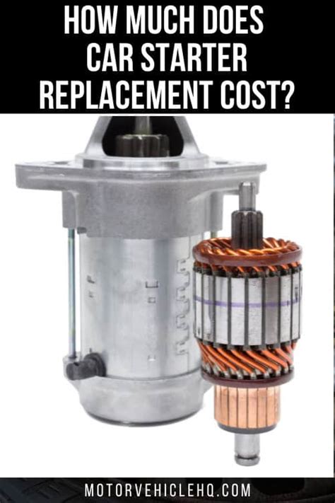 How Much Does Car Starter Replacement Cost? - Motor Vehicle HQ