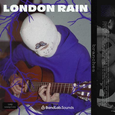 London Rain Presents Branches | BandLab Sounds