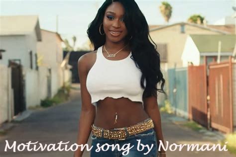 Motivation Song Lyrics - Normani - OriginalLyric