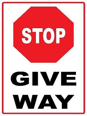 STOP GIVE WAY - METAL SIGN - 600 X 450MM - TRAFFIC SIGN | eBay