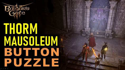 Baldurs Gate 3 How To Solve The Button Puzzle In The Thorm Mausoleum | Images and Photos finder