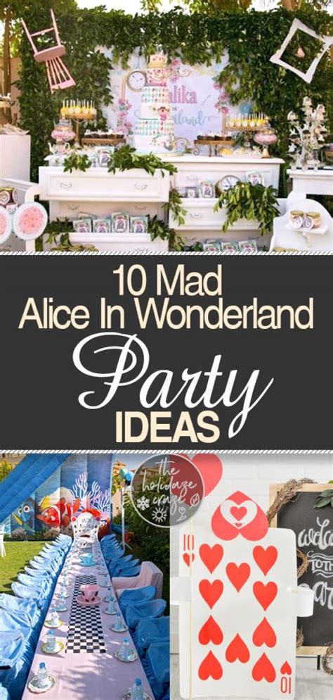 10 "Mad" Alice In Wonderland Party Ideas * The Holidaze Craze