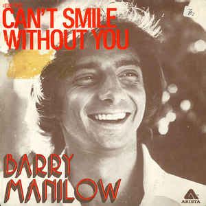 Barry Manilow - Can't Smile Without You (Vinyl, 7", 45 RPM, Single) | Discogs