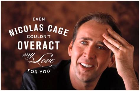 Nicolas Cage Funny Quotes - ShortQuotes.cc