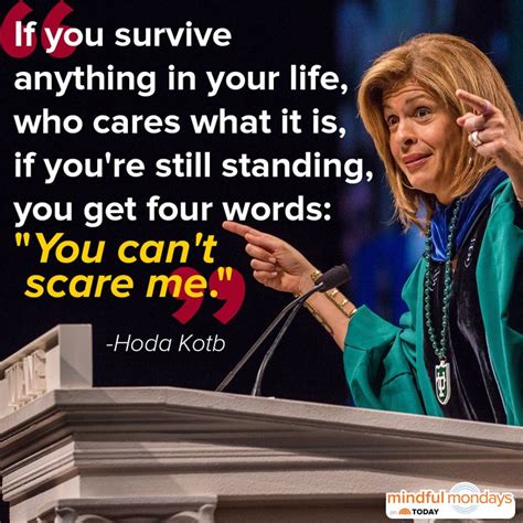 Love Hoda ... Hoda Kotb shared some meaningful words of advice with ...