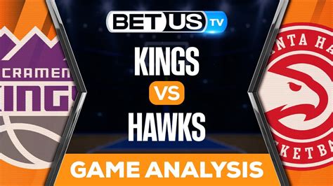 Kings vs Hawks (11-23-22) NBA Expert Predictions, Basketball Picks ...