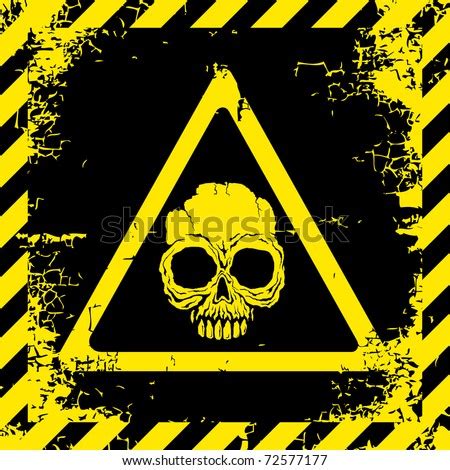 Warning Sign With A Skull About The Dangers Stock Vector Illustration 72577177 : Shutterstock