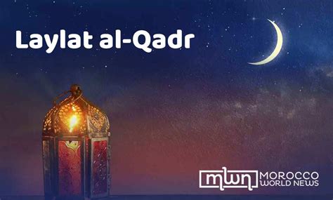 Laylat al-Qadr: Commemorating the Revelation of the Quran