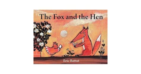 The Fox and the Hen by Éric Battut