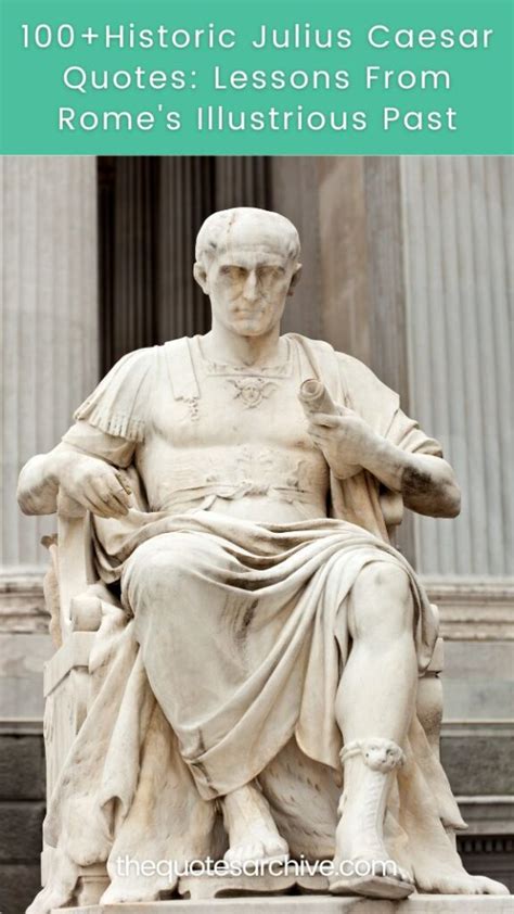 100+Historic Julius Caesar Quotes: Lessons From Rome's Illustrious Past ...