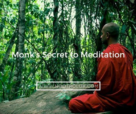 Monk's Secret to Meditation - Nootrolux