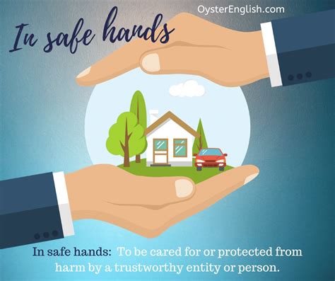 Idiom: In safe hands (meaning & examples)