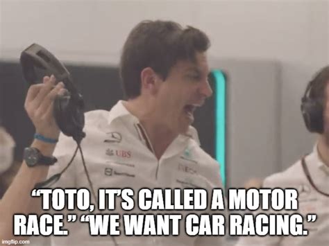 “Toto, it’s called a motor race.” - Imgflip