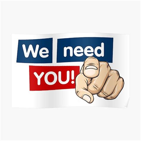 "We need you" Poster for Sale by Bestshopart | Redbubble