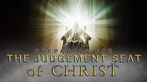 PREPARING FOR THE JUDGEMENT SEAT OF CHRIST (PART 2) - For His Glory TX