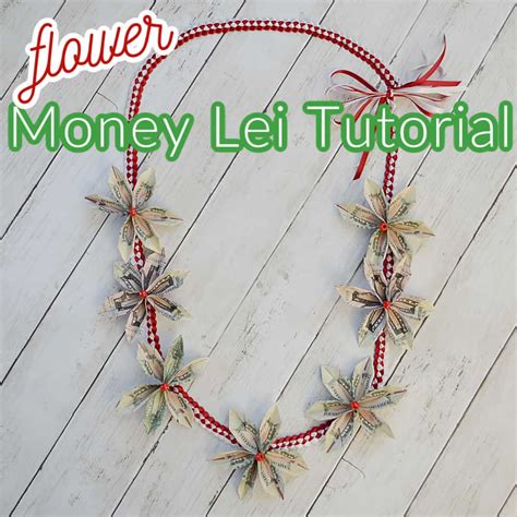 Flower Money Lei Tutorial - Organized 31