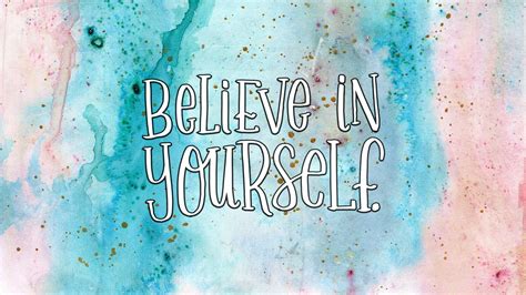 Believe In Yourself Desktop Wallpapers - Wallpaper Cave