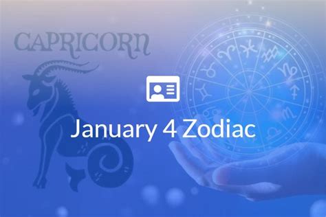 January 4 Zodiac Sign Full Horoscope And Personality