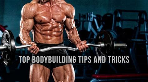 Top Bodybuilding Tips and Tricks – Fitness Workouts & Exercises