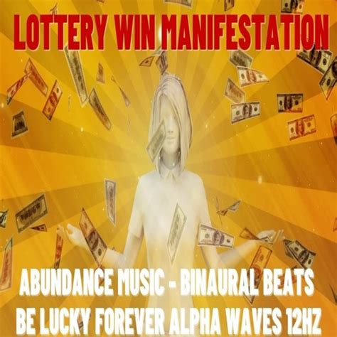 Stream LOTTERY WIN MANIFESTATION Abundance Music Binaural Beats Be Lucky Forever Alpha Waves 12 ...