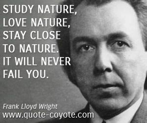 Nature Frank Lloyd Wright Quotes. QuotesGram