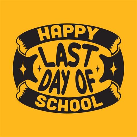 Happy last day of school. by toscadigital | Last day of school, School, School tshirts