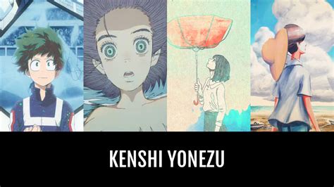 Kenshi YONEZU | Anime-Planet