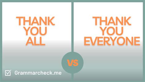 Thank You All or Thank You Everyone? Choose the Correct Phrase - Grammar Check