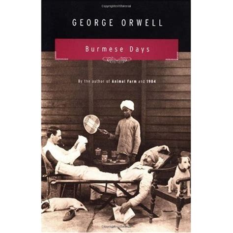 Book of the week–Burmese Days by George Orwell – Susan Blumberg-Kason