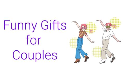 From Silly To Hilarious: 16 Funny Gifts For Couples