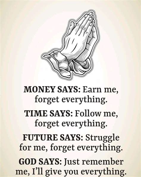 Money Says Earn Me, Forget Everything - Wisdom Quotes