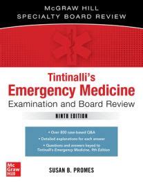 Tintinalli's Emergency Medicine Examination and Board Review