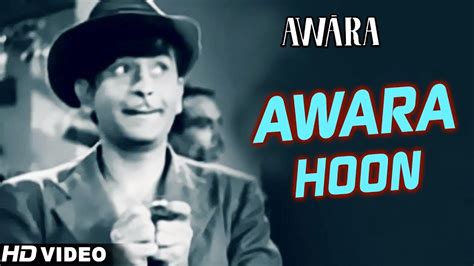 Awara Hoon - HD VIDEO | Awara | Raj Kapoor | Mukesh | Shankar Jaikishan | Ultimate Raj Kapoor ...