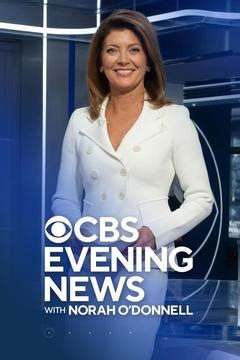 CBS Evening News With Norah O'Donnell TV Series: Watch Full Episodes ...