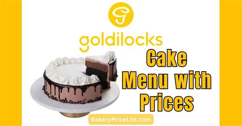 Goldilocks Cake Price 2023 [Menu With Prices]