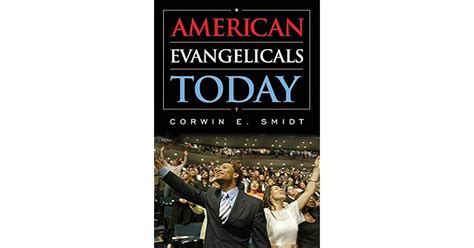 American Evangelicals Today by Corwin E. Smidt