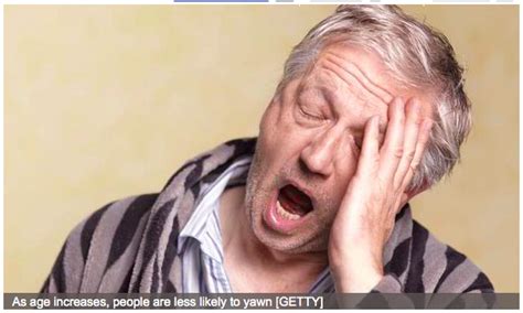 Breaking News: yawning not due to boredom but depends on age, older folks yawn less - Dull Men's ...