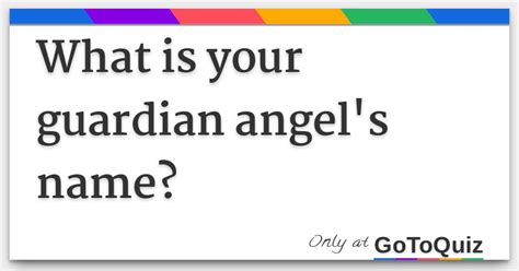 What is your guardian angel's name?