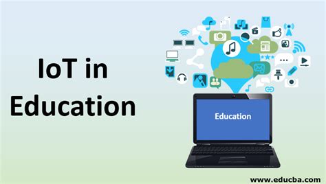 IoT in Education | Top 4 Applications of IoT in the Educational Sector