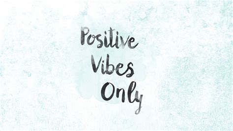 Positive Vibes Desktop Wallpapers on WallpaperDog