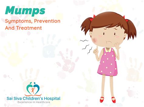 Mumps: Symptoms, Prevention And Treatment | Sai Siva Children's Hospital