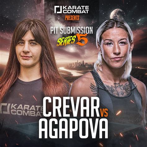 Helena Crevar vs. Mariya Agapova on May 30th, Karate Combat Presents: Pit Submission Series 5 ...