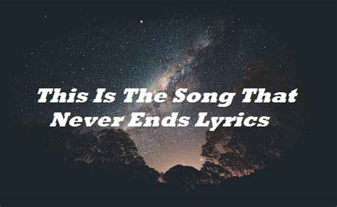 This Is The Song That Never Ends Lyrics | Songlyricsplace