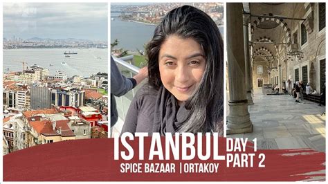 Istanbul, Turkey Part 2 | Ortakoy and Spice Bazaar - YouTube