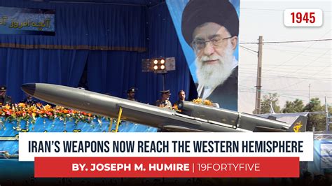 Iran’s Weapons Now Reach The Western Hemisphere