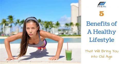 5 Benefits Of A Healthy Lifestyle That Will Bring You Into Old Age