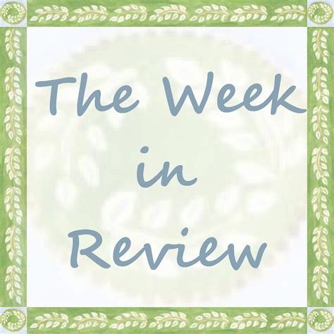 The World in My Kitchen: The Week in Review