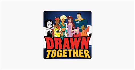 ‎Drawn Together, Season 3 on iTunes