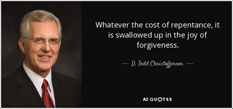 TOP 25 QUOTES BY D. TODD CHRISTOFFERSON (of 52) | A-Z Quotes