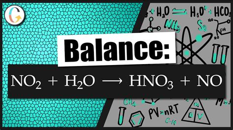 How to balance NO2 + H2O → HNO3 + NO - YouTube